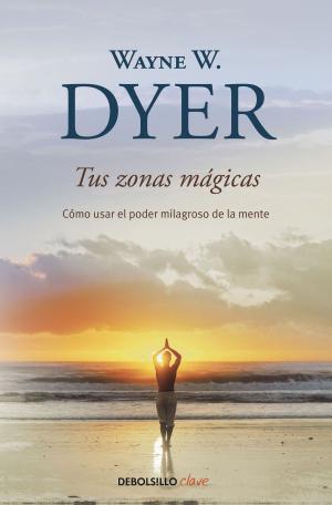 Cover of the book Tus zonas mágicas by Antonella Lattanzi