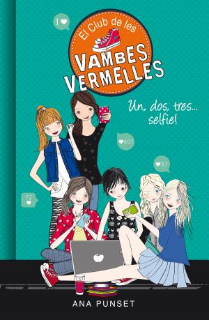 Cover of the book Un, dos, tres... selfie! (Sèrie El Club de les Vambes Vermelles 11) by Steven L. Kent