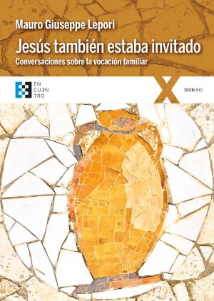 Cover of the book Jesús también estaba invitado by Manuel Erice, Javier Rupérez, Muni Jensen