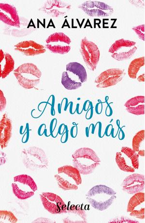 Cover of the book Amigos y algo más (Serie Amigos 3) by Fernanda Suárez