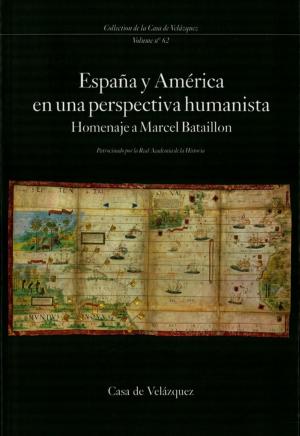 Cover of the book España y América en una perspectiva humanista by Thomas Glesener