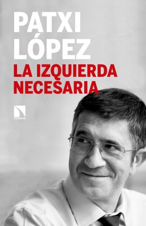 Cover of the book La izquierda necesaria by Jesús A. Núñez Villaverde