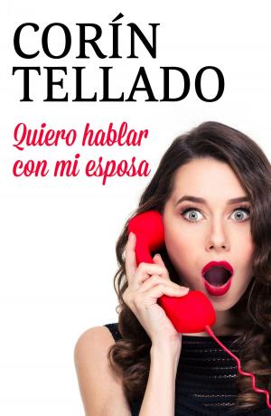 Cover of the book Quiero hablar con mi esposa by Donald Trump