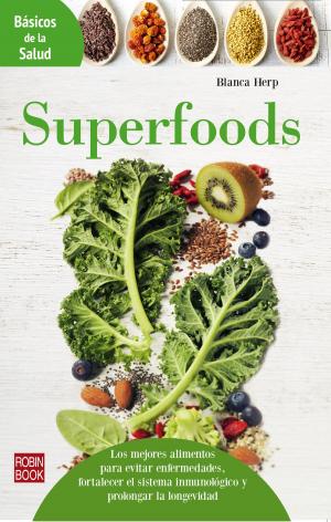 Cover of the book Superfoods by Blanca Herp