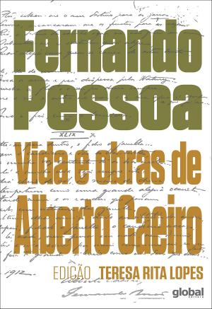 Cover of the book Vida e obras de Alberto Caeiro by Guillaume Lebigot, - Rosalys