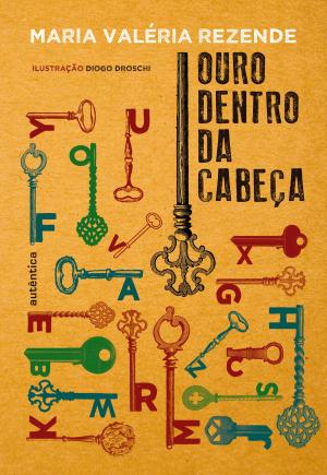 Cover of the book Ouro dentro da cabeça by Bernardo Guimarães