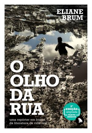 Cover of the book O olho da rua by Luís Augusto Fischer