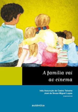 Book cover of A família vai ao cinema