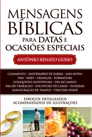Cover of the book Mensagens Bíblicas para Datas e Ocasiões Especiais by Paschoal Piragine Jr, Adoniran Melo, Rogério Proença, Cleide Neto, André Santos, Paulo Davi e Silva