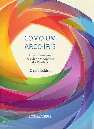 Book cover of Como um arco-íris