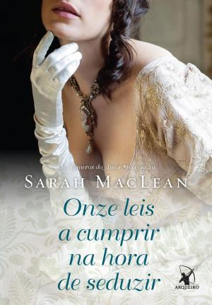 Cover of the book Onze leis a cumprir na hora de seduzir by Mia Sheridan