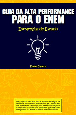 Cover of the book Guia da alta performance para o enem by Geraldo Uchôa de Amorim Júnior
