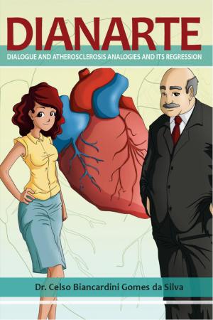 Cover of the book Dianarte (dialogue and atherosclerosis analogies and its regression) by José de Alencar