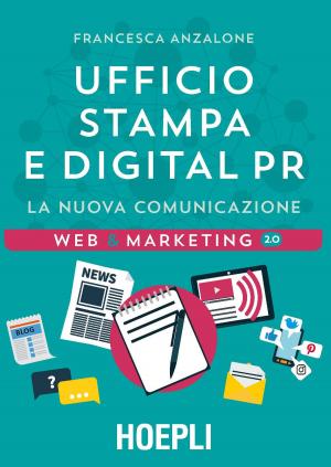 Cover of the book Ufficio Stampa e Digital PR by Dr. Georg Tacke, David Vidal, Jan Haemer