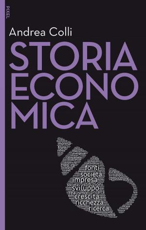 Cover of the book Storia economica - II edizione by Leonardo Previ, Mikael Lindholm, Frank Stokholm