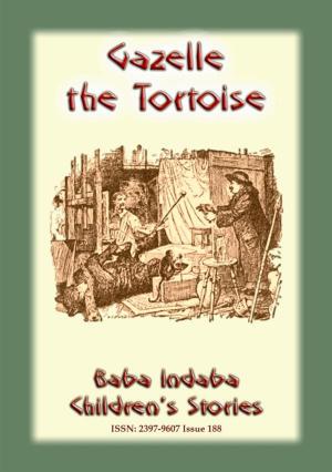 Cover of the book GAZELLE the TORTOISE - A true children's animal story from Paris by Anon E. Mouse, Narrated by Baba Indaba