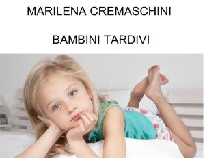 Cover of the book Bambini Tardivi by David Jeffrey