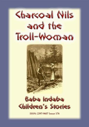 Book cover of CHARCOAL NILS AND THE TROLL-WOMAN - A Swedish Children’s Story
