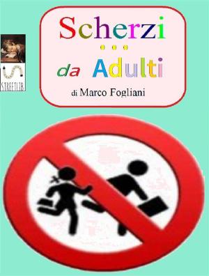 Cover of the book Scherzi da Adulti by Joshua Jones