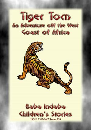 bigCover of the book TIGER TOM - A Children’s Maritime Adventure off the Coast of West Africa by 
