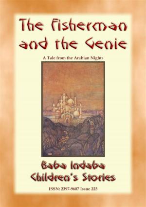 Cover of the book THE FISHERMAN AND THE GENIE - A Children’s Story from 1001 Arabian Nights by Washington Irving