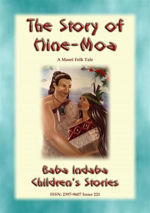 Book cover of THE STORY OF HINE-MOA - A Maori Legend