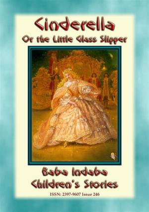 Cover of the book CINDERELLA or the Little Glass Slipper - A Fairy Tale by Anon E. Mouse, Compiled and retold by KATHERINE NEVILLE FLEESON, Photography by W. A. BRIGGS, M. D.