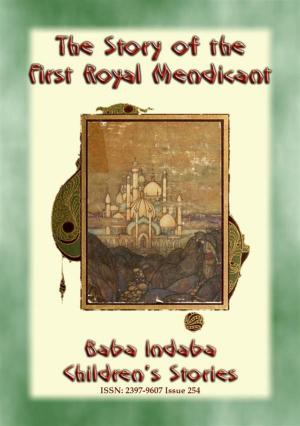 Book cover of THE STORY OF THE FIRST ROYAL MENDICANT - A Tale from the Arabian Nights