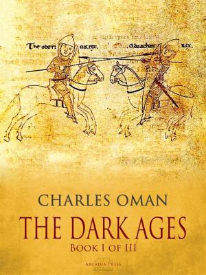 Cover of The Dark Ages - Book I of III