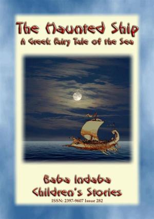 bigCover of the book THE HAUNTED SHIP - A Greek Children’s Story of the Sea by 