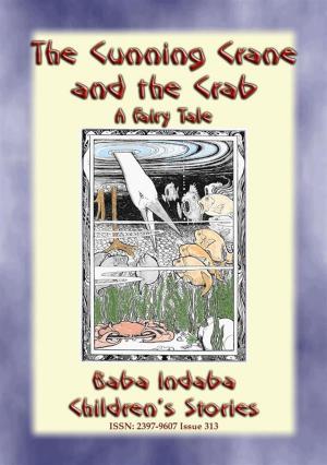 Cover of the book THE CUNNING CRANE AND THE CRAB - A Fairy Tale by Anon E Mouse, Narrated by Baba Indaba