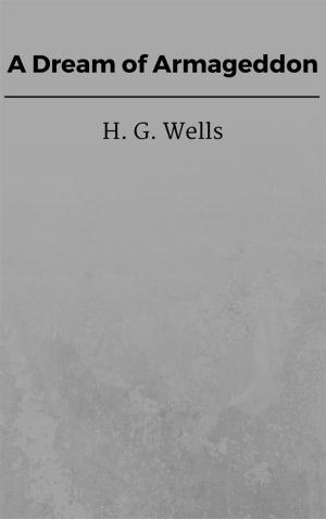 Cover of the book A Dream of Armageddon by H. G. Wells