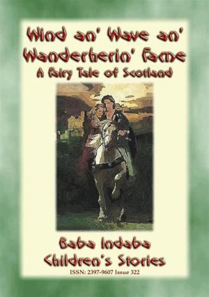 bigCover of the book WIND AN’ WAVE AN’ WANDERING FLAME - A Knights Tale by 