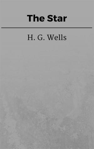 Cover of the book The Star by H. G. Wells