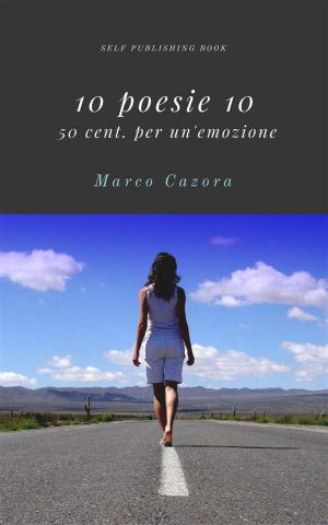 Cover of the book 10 poesie 10 by Marco
