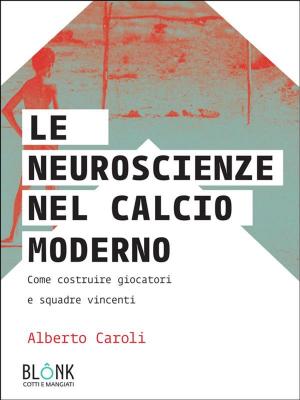 Cover of Le neuroscienze nel calcio moderno