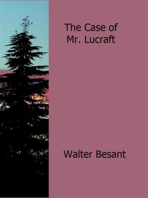 Cover of the book The Case of Mr. Lucraft by Florence Dixie