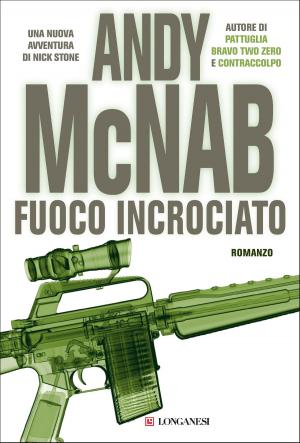 Cover of the book Fuoco incrociato by Romana Petri