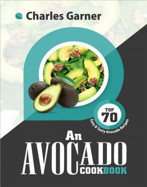 Cover of the book An Avocado CookBook by Elizabeth Rademan
