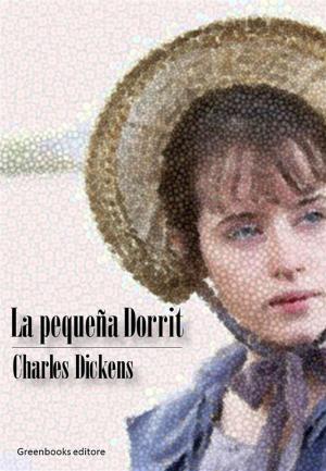 Cover of the book La pequeña Dorrit by Alejandro Dumas