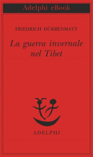 Cover of the book La guerra invernale nel Tibet by Jorge Luis Borges