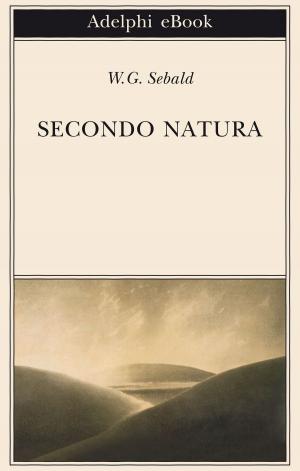 Cover of the book Secondo natura by Sándor Márai