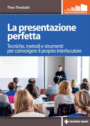 Cover of the book La presentazione perfetta by Francesca Cenci