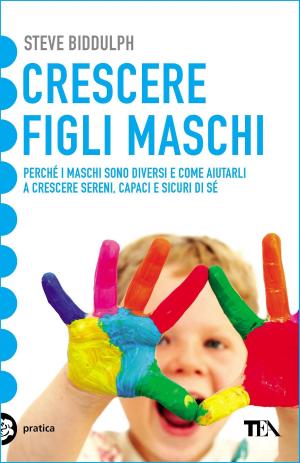 Cover of the book Crescere figli maschi by Jacky  Newcomb, Madeline  Richardson