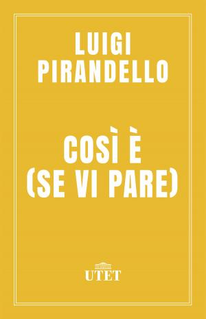 Cover of the book Così è (se vi pare) by Alfred Marshall