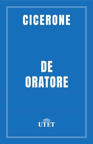 Cover of the book De oratore by Gigi di Fiore