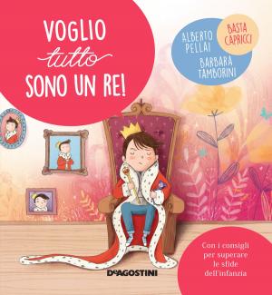 Cover of the book Voglio tutto sono un re! by Aa. Vv.