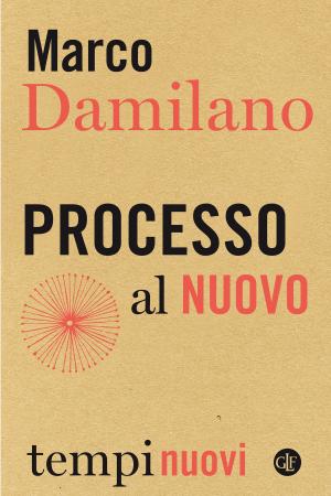 Cover of the book Processo al Nuovo by Zygmunt Bauman, Wlodek Goldkorn