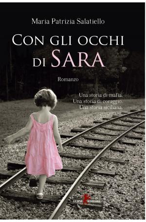 Cover of the book Con gli occhi di Sara by Matteo Bruno