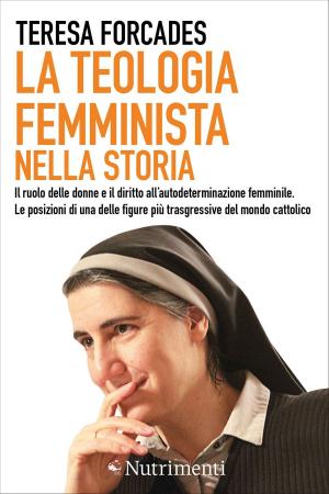 Cover of the book La teologia femminista nella storia by Massimiliano Griner, Lilly Viccaro Theo